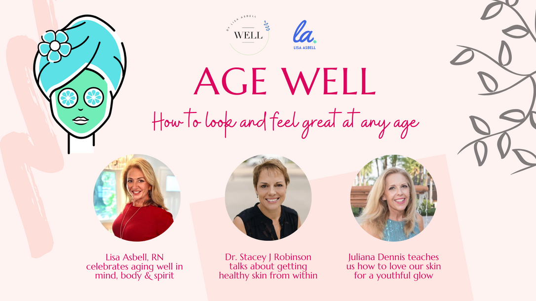 *Age WELL: How To Look And Feel Great At Any Age!